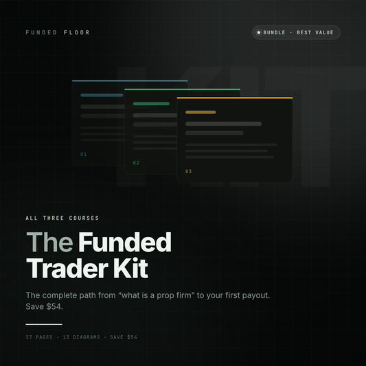 The Funded Trader Kit — All 3 Courses